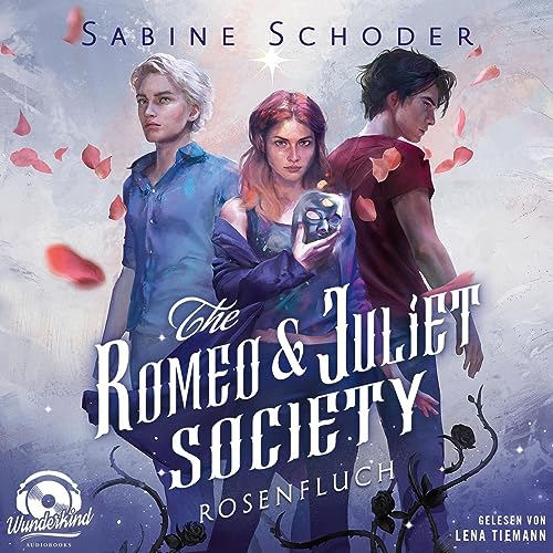 Rosenfluch: The Romeo & Juliet Society 1