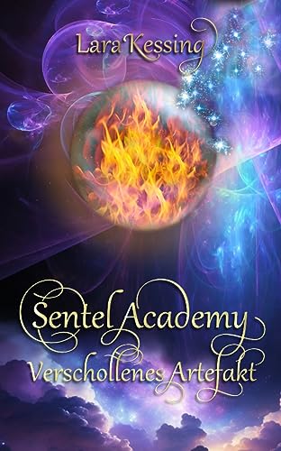 Sentel Academy - Verschollenes Artefakt (Sentel Academy - Reihe 4)