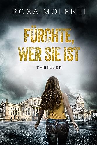 Fürchte, wer sie ist: Thriller (Fürchte dich 2)