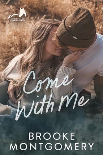 Come With Me: German Edition (Reihe Sugarland Creek)