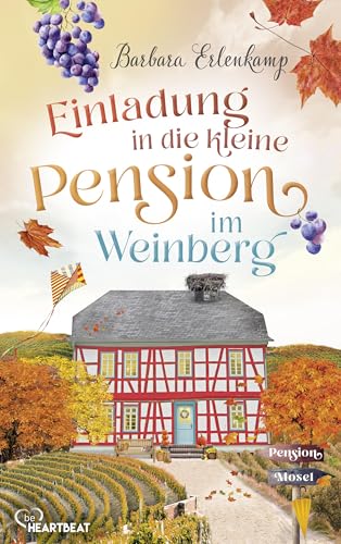 Einladung in die kleine Pension im Weinberg (Die Moselpension-Reihe 2)