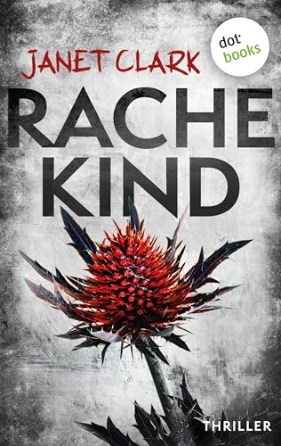Rachekind: Thriller