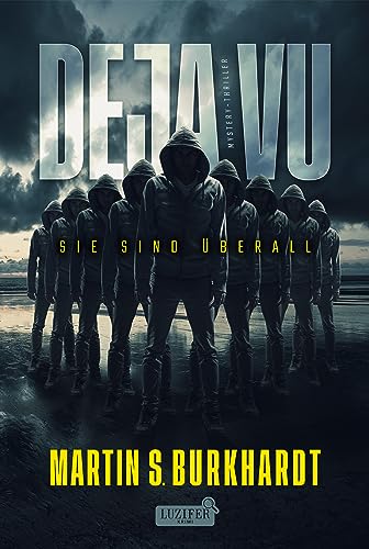 DEJA VU - SIE SIND ÜBERALL: Mysterythriller