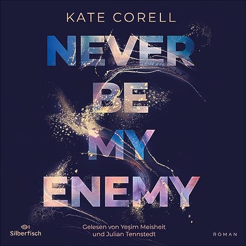 Never be my Enemy: Never be 2