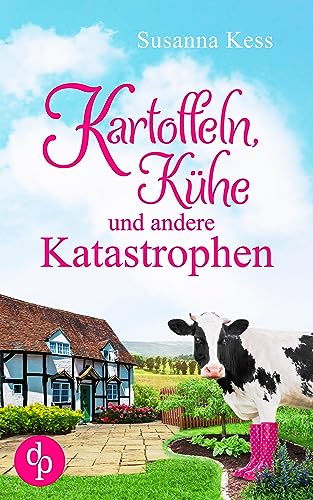 Kartoffeln, Kühe und andere Katastrophen