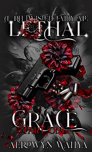 Lethal Grace: First Installment