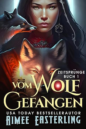 Vom Wolf Gefangen (Zeitsprünge 1)