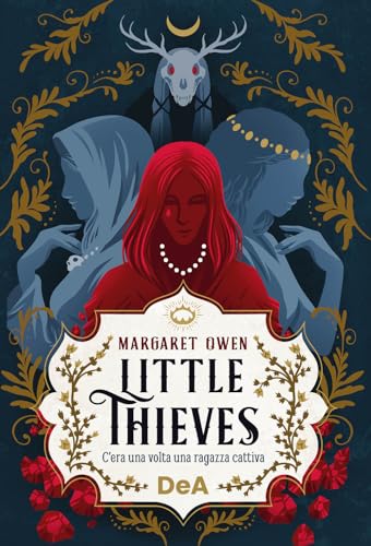 Little thieves. C'era una volta una ragazza cattiva