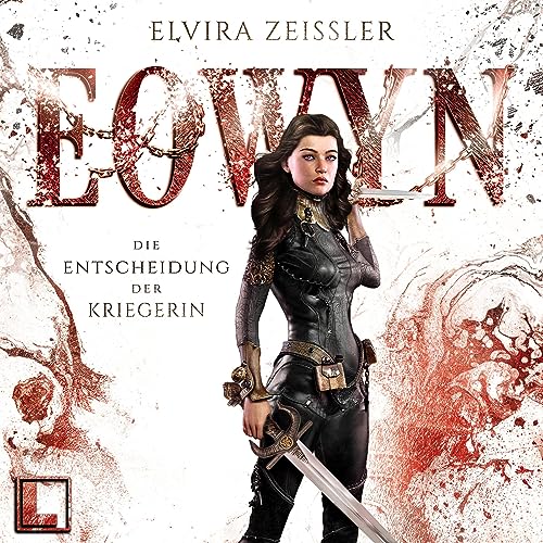 Die Entscheidung der Kriegerin: Eowyn-Saga 2