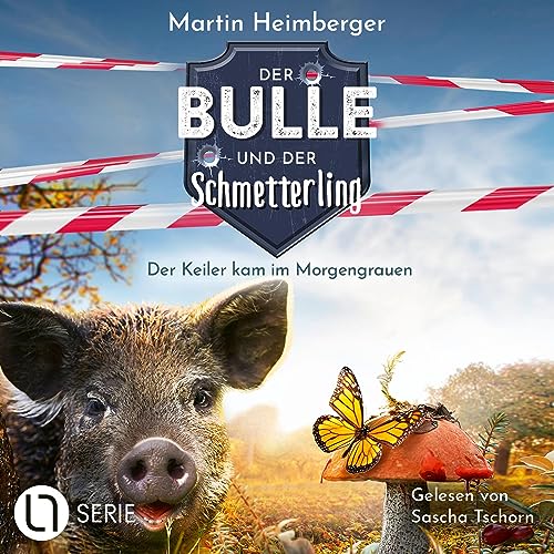 Der Keiler kam im Morgengrauen - Der Bulle und der Schmetterling: Tierische Ermittlungen 5