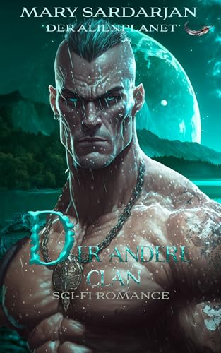 Der andere Clan: Book One (Der Alienplanet 4)