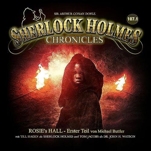 Rosie's Hall - Erster Teil: Sherlock Holmes Chronicles 107.1