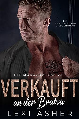 Verkauft an der Bratva: Ein Bratva-Mafia-Liebesroman (Die Morozov-Bratva 4)