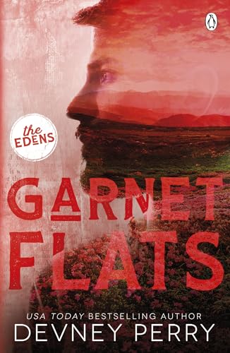 Garnet Flats: (The Edens #3)
