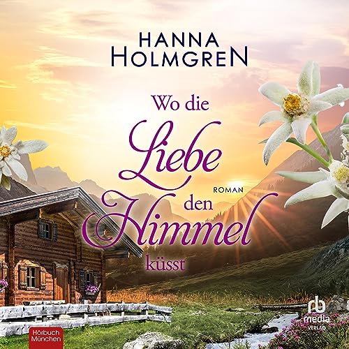 Wo die Liebe den Himmel küsst