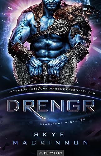 Drengr: Intergalaktische Partnervermittlung (Starlight Wikinger 2)