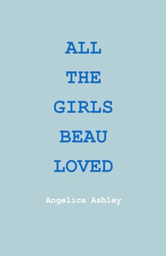 All The Girls Beau Loved