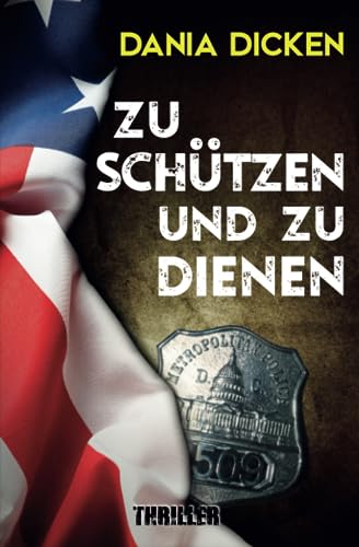 Zu schützen und zu dienen (Libby Whitman, Band 17)