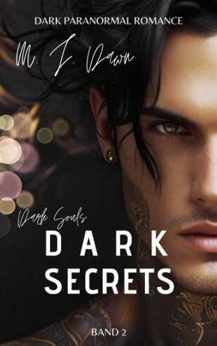 Dark Secrets - Dark Souls Reihe: Mix aus Dark Romance & Düsterer Fantasy