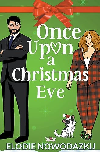 Once Upon A Christmas Eve (Love in Swans Cove, Band 1)