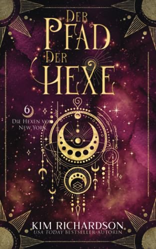 Der Pfad der Hexe (Die Hexen von New York, Band 6)