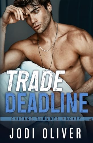 Trade Deadline (Chicago Thunder Book 1)