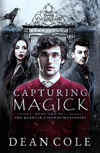 Capturing Magick (The Quentin Strange Mysteries, Band 2)