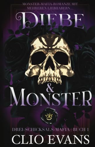 Diebe & Monster: Monster-Mafia-Romanze mit mehreren Liebhabern