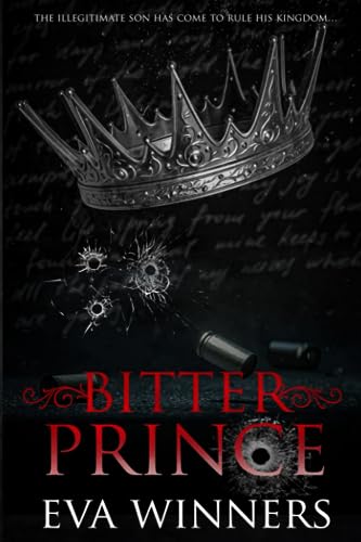 Bitter Prince: New Adult Mafia Romance (Stolen Empire Discrete Edition, Band 1)