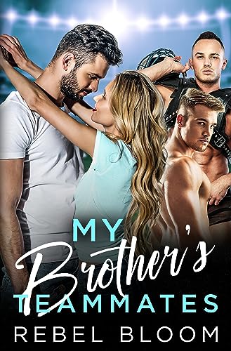 My Brother's Teammates: A Reverse Harem College Sports Romance