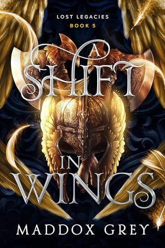 A Shift in Wings: A Valkyrie Fantasy Romance (Lost Legacies Book 5)