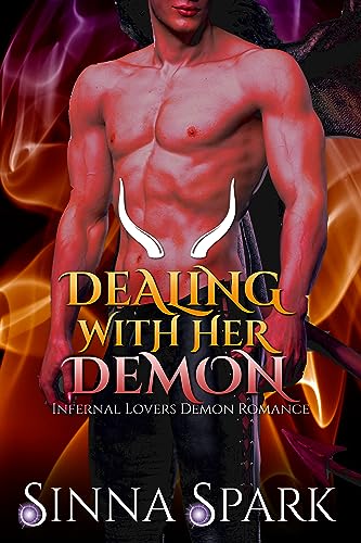 Dealing with Her Demon (Infernal Lovers Demon Romance Book 5)