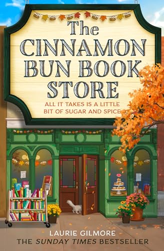 The Cinnamon Bun Book Store: A brand-new viral TikTok spicy romance for fans of opposites attract and small-town romcoms in 2025! (Dream Harbor, Book 2)