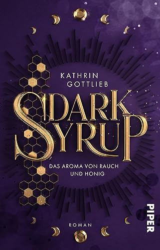 Dark Syrup –⁠ Das Aroma von Rauch und Honig: Roman
