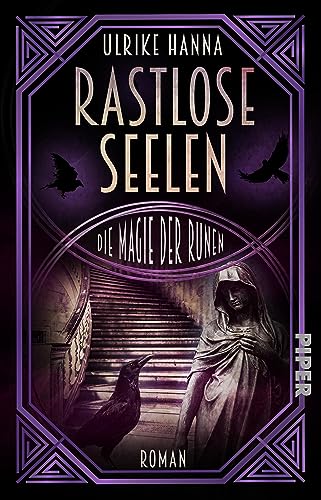 Rastlose Seelen – Die Magie der Runen: Roman | Packende Urban Fantasy für Fans von Geistergeschichten