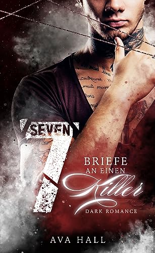 SEVEN : Briefe an einen Killer