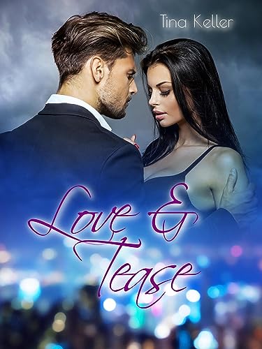 Love & Tease: Liebesroman
