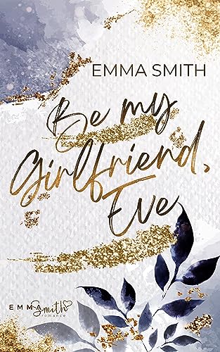 Be my Girlfriend, Eve (Be Mine 1)