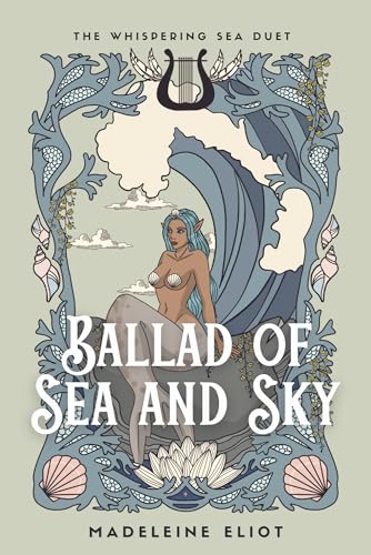 Ballad of Sea and Sky (The Whispering Sea Duet Book 1)