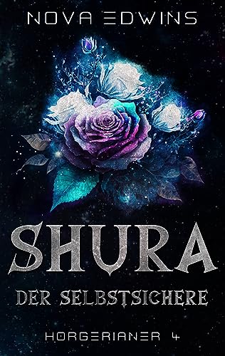 Shura, der Selbstsichere (Horgerianer 4)