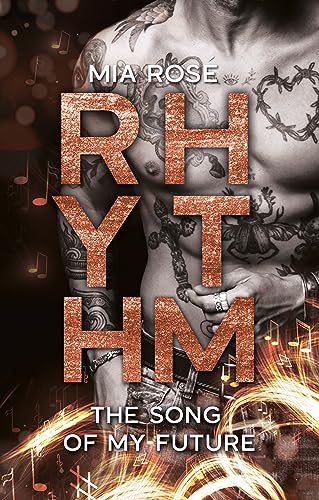 Rhythm: The Song of my Future (The Song Reihe)