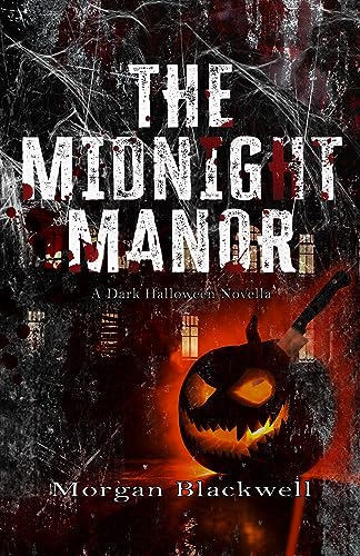 The Midnight Manor: A Dark Halloween Novella (Fiends of East End)