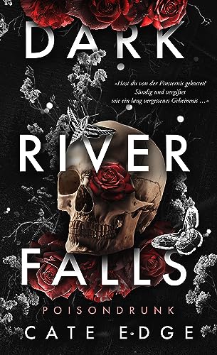 Dark River Falls: Poisondrunk (Dark Romance)