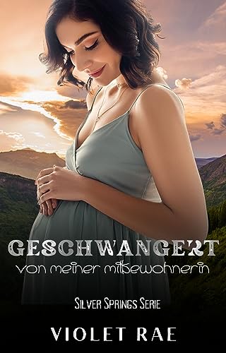 Vom Mitbewohner geschwängert (Silver Springs 6)