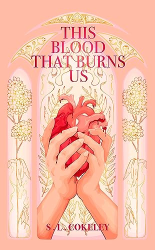 This Blood that Burns Us (This Blood that Binds Us Book 2)