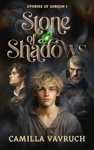 Stone of Shadows: A queer YA fantasy (Stories of Gereon Book 1)