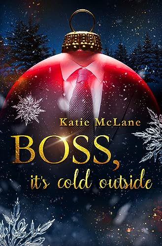 Boss, it's cold outside (Christmas in Love)