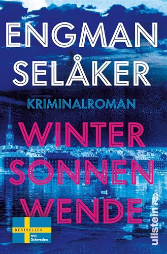 Wintersonnenwende: Kriminalroman | Atmosphärisch, nordisch, fesselnd: Der Nr.1-Bestseller aus Schweden! Eiskalte Spannung aus Skandinavien (Wolf und Berg ermitteln 2)