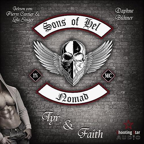 Tyr & Faith: SoH - Sons of Hel - Nomad 1