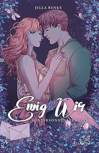 Ewig & Wir - Wintersonnenstrahlen: (Ewig-Trilogie Band 3 - Gefühlvolle New Adult Romance)